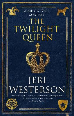 The Twilight Queen Jeri Westerson 9781448314614