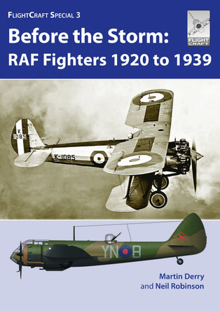 Flight Craft Special 3: RAF Fighters Before the Storm Martin Derry 9781526786180