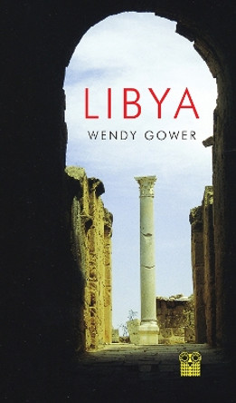 Libya Wendy Gower 9781843682295