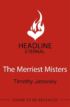 The Merriest Misters: A delightful holiday rom-com! Timothy Janovsky 9781035412518