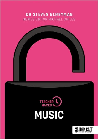 Teacher Hacks: Music Steven Berryman 9781036011253