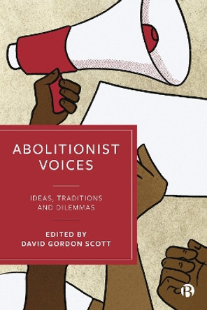 Abolitionist Voices David Scott 9781529224030