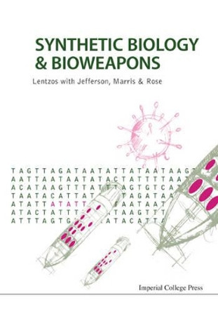 Synthetic Biology And Bioweapons Filippa Lentzos 9781783267668