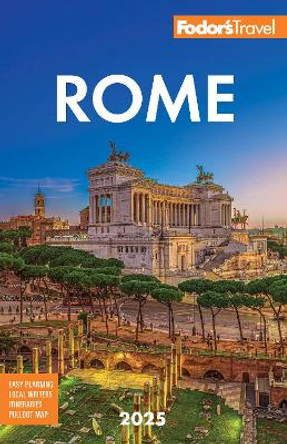 Fodor's Rome 2025 Fodor's Travel Guides 9781640977105
