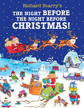 The Night Before The Night Before Christmas Richard Scarry 9780008665395