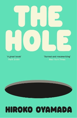 The Hole Hiroko Oyamada 9781803510620