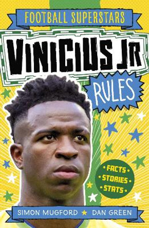 Football Superstars: Vinicius Jr Rules Simon Mugford 9781804536568