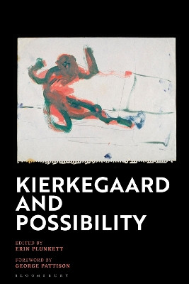 Kierkegaard and Possibility Erin Plunkett 9781350299023