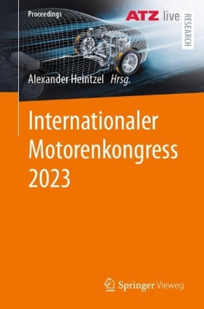 Internationaler Motorenkongress 2023 Alexander Heintzel 9783658449810