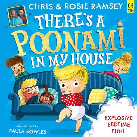 There's a Poonami in My House: The hilarious new picture book from podcast stars and Sunday Times No 1 bestselling authors, Chris and Rosie Ramsey Chris Ramsey 9781398534902