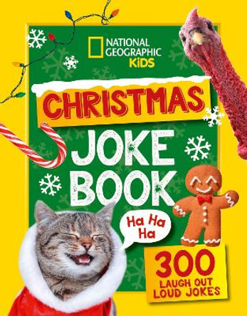 Christmas Joke Book: 300 Laugh-out-loud jokes (National Geographic Kids) National Geographic Kids 9780008694135