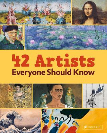 42 Artists Everyone Should Know Various 9783791375700