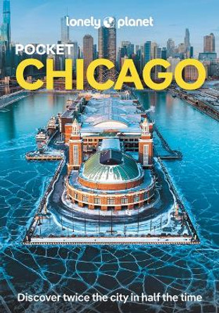 Lonely Planet Pocket Chicago Lonely Planet 9781837584840