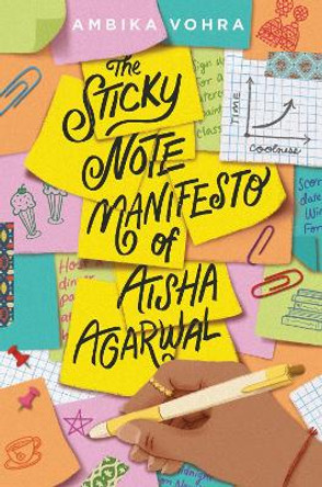 The Sticky Note Manifesto of Aisha Agarwal Ambika Vohra 9780063347168