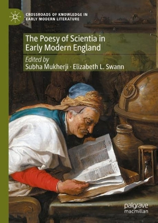 The Poesy of Scientia in Early Modern England Subha Mukherji 9783031517990