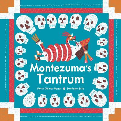 Montezuma's Tantrum Nuria Gómez Benet 9781778400940