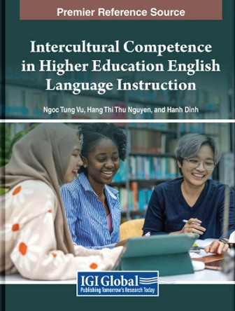 Intercultural Competence in Higher Education English Language Instruction Ngoc Tung Vu 9798369349854