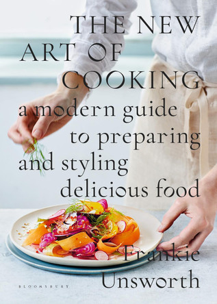 The New Art of Cooking by Frankie Unsworth
