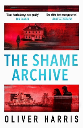 The Shame Archive Oliver Harris 9780349145228