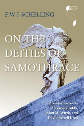 On the Deities of Samothrace F. W. J. Schelling 9780253071101