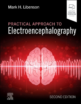 Practical Approach to Electroencephalography Mark H. Libenson 9780323392297