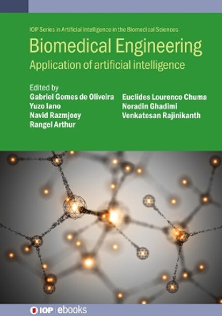 Biomedical Engineering: Application of artificial intelligence Gabriel Gomes de Oliveira 9780750353595
