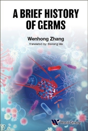 Brief History Of Germs, A Wenhong Zhang 9781945552120