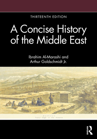 A Concise History of the Middle East Arthur Goldschmidt Jr. 9780367513436