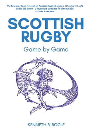 Scottish Rugby Kenneth R. Bogle 9781910021309