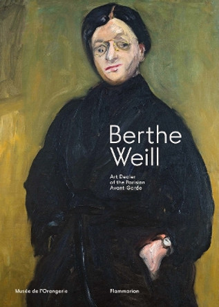 Berthe Weill: Art Dealer of the Parisian Avant-Garde Lynn Gumpert 9782080447203