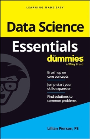 Data Science Essentials for Dummies Lillian Pierson 9781394297009
