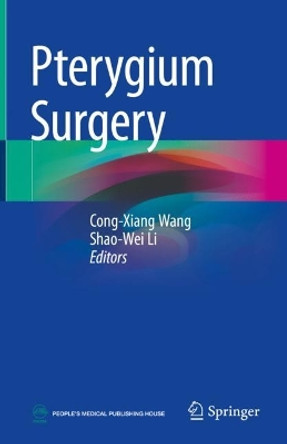 Pterygium Surgery Cong-Xiang Wang 9789819968428