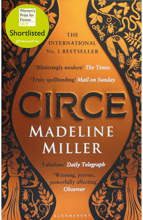 Circe: The International No. 1 Bestseller - Shortlisted for the Women's Prize for Fiction 2019 by Madeline Miller