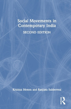 Social Movements in Contemporary India Krishna Menon 9781032892955