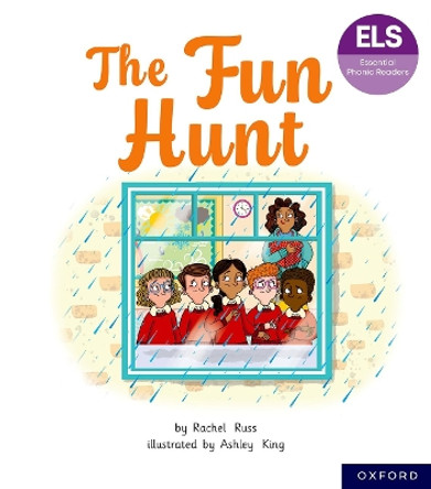 Essential Letters and Sounds: Essential Phonic Readers: Oxford Reading Level 6: The Fun Hunt Ashley King 9781382055727