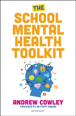 The School Mental Health Toolkit Andrew Cowley 9781801995153