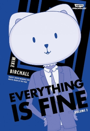 Everything Is Fine Volume 2 Mike Birchall 9781804912195