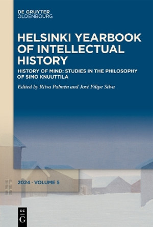 History of Mind: Studies in the Philosophy of Simo Knuuttila José Filipe Silva 9783111378305