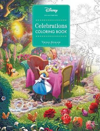 Disney Dreams Collection Thomas Kinkade Studios Celebrations Coloring Book Thomas Kinkade Studios 9781524893682