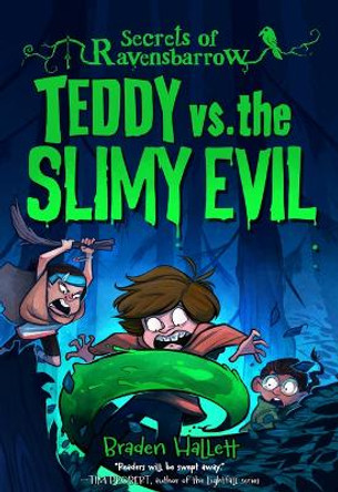 Teddy vs. the Slimy Evil Braden Hallett 9781773219134
