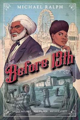 Before 13th: A Graphic Novel Michael Ralph 9780063097124