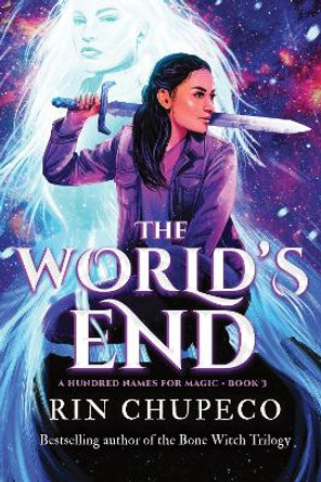 The World's End Rin Chupeco 9781464221064