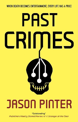 Past Crimes Jason Pinter 9781448315031