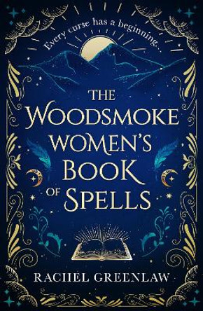 The Woodsmoke Women’s Book of Spells Rachel Greenlaw 9780008558963