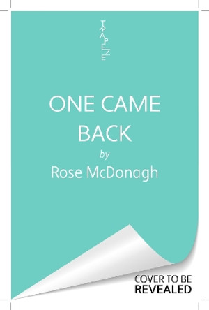 One Came Back Rose McDonagh 9781398717671