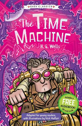 Sci-Fi Classics: The Time Machine (Easy Classics) Kellie Jones 9781802632149