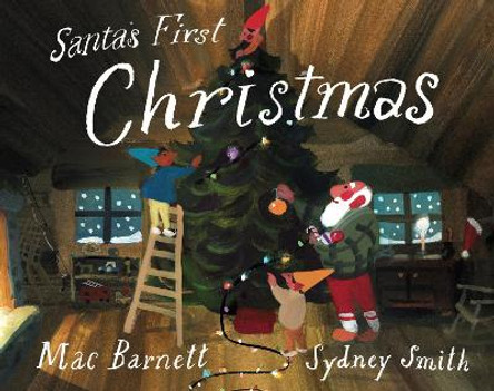 Santa's First Christmas Mac Barnett 9780241711392