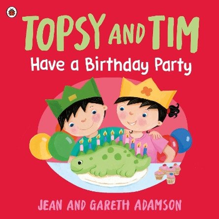 Topsy and Tim: Have a Birthday Party Jean Adamson 9780241716366