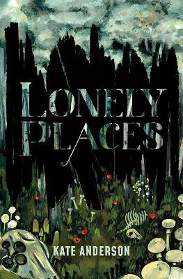 Lonely Places Kate Anderson 9781635831016