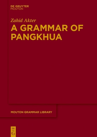 A Grammar of Pangkhua Zahid Akter 9783111387048